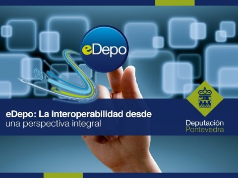 Presentaci&oacute;n Amancio Varela Garc&iacute;a. Xefe do Servizo de Novas Tecnolox&iacute;as da Deputaci&oacute;n de Pontevedra. "eDepo: a interoperabilidade desde unha perspectiva integral" - Xornada sobre Introdución e aplicación do Esquema Nacional de Interoperabilidade nas Administracións Públicas